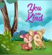 You Are Kind