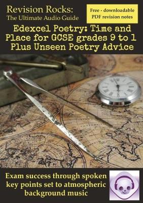 Edexcel Poetry: Time and Place for GCSE grades 9 to 1 Plus Unseen Poetry Advice