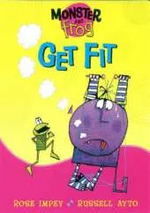 Monster and Frog: Monster and Frog Get Fit