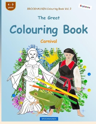BROCKHAUSEN Colouring Book Vol. 2 - The Great Colouring Book: Carnival