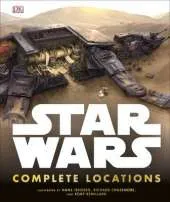 Star Wars Complete Locations Updated Edition: With foreword by Doug Chiang