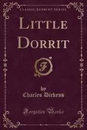 Little Dorrit (Classic Reprint)