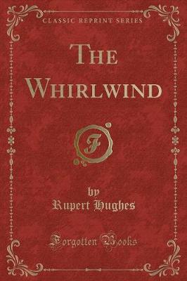 The Whirlwind (Classic Reprint)
