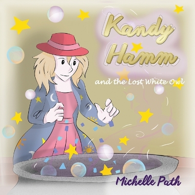 Kandy Hamm and the Lost White Owl