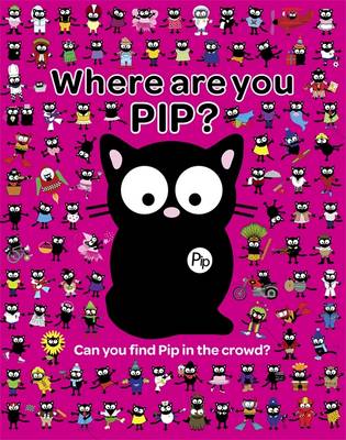 My Cat Pip: Where Are You Pip?