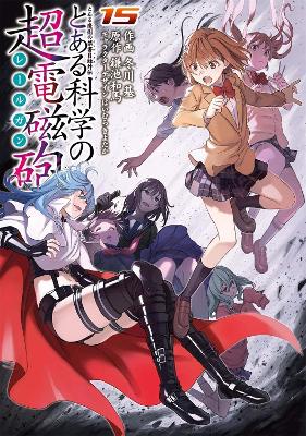 A Certain Scientific Railgun Vol. 15