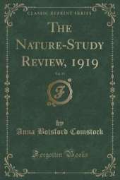 The Nature-Study Review, 1919, Vol. 15 (Classic Reprint)