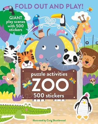 Fold Out and Play Zoo: Giant Play Scenes with 500 Stickers, Puzzle Activities