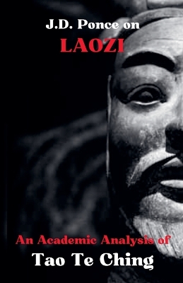 J.D. Ponce on Laozi: An Academic Analysis of Tao Te Ching