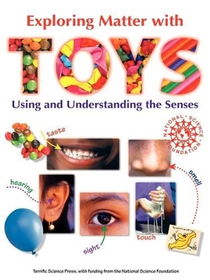 Exploring Matter with Toys: Using and Understanding the Senses