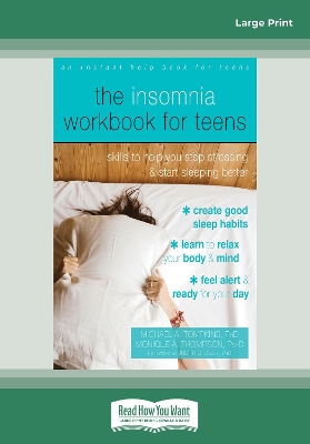 The Insomnia Workbook for Teens: Skills to Help You Stop Stressing and Start Sleeping Better