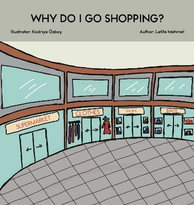 Why Do I Go Shopping?