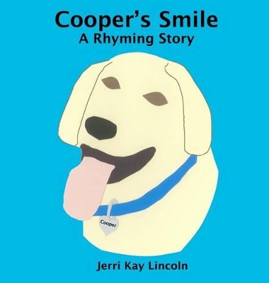 Cooper's Smile: A Rhyming Story