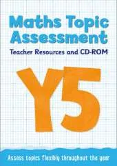 Year 5 Maths Topic Assessment: Teacher Resources and CD-ROM: Maths KS2