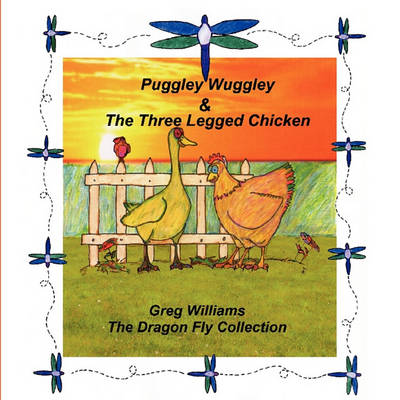 Puggley Wuggley and the Three-Legged Chicken