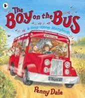 The Boy on the Bus: A Sing-Along Storybook