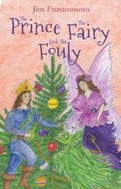 The Prince, The Fairy and The Fouly