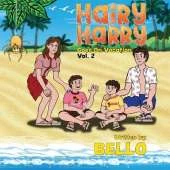 Hairy Harry Goes on Vacation: Volume 2