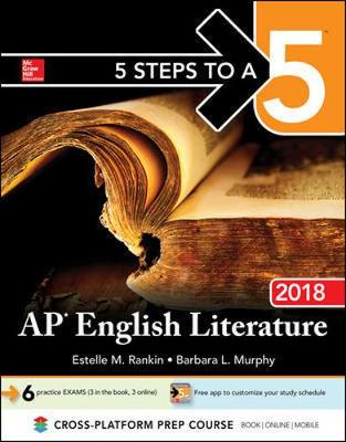 5 Steps to a 5: AP English Literature 2018