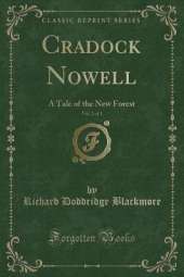 Cradock Nowell, Vol. 2 of 3: A Tale of the New Forest (Classic Reprint)