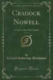 Cradock Nowell, Vol. 2 of 3: A Tale of the New Forest (Classic Reprint)