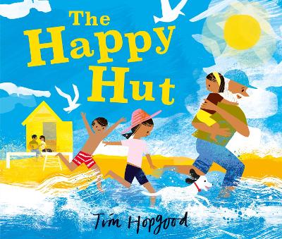 The Happy Hut: A moving picture book for readers age 3–7 years about treasured memories by the seaside and coping with loss