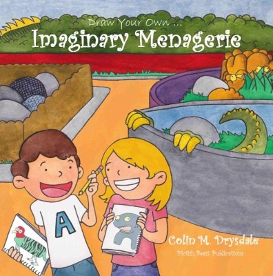 Draw Your Own Imaginary Menagerie