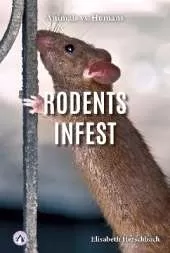 Animals vs. Humans: Rodents Infest