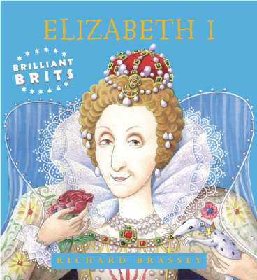 Brilliant Brits: Elizabeth I