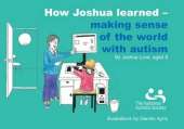 How Joshua Learned: Making Sense of the World with Autism