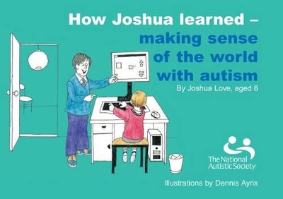 How Joshua Learned: Making Sense of the World with Autism