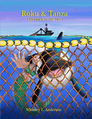 Roku & Tanza Get Stuck in the Net!