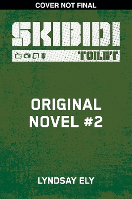 Skibidi Original YA Novel #2