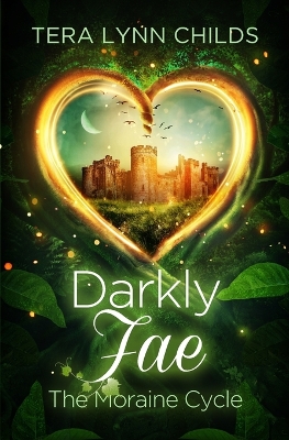 Darkly Fae: The Moraine Cycle