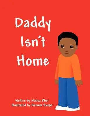Daddy Isn't Home