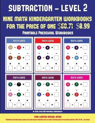 Printable Preschool Workbooks (Kindergarten Subtraction/Taking Away Level 2): 30 Full Color Preschool/Kindergarten Subtraction Worksheets (Includes 8 Printable Kindergarten PDF Books Worth $60.71)