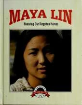 Maya Lin: Honoring Our Forgotten Heroes