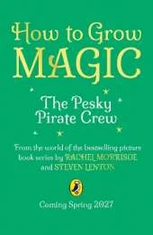 How to Grow Magic: The Pesky Pirate Crew