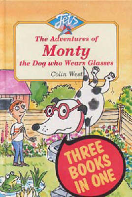 Adventures of Monty, the Dog Who Wears Glasses: "Monty, the Dog Who Wears Glasses", "Monty Bites Back", "Monty Must be Magic"