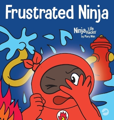 Frustrated Ninja: A Social, Emotional Children's Book About Managing H