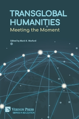 Transglobal Humanities: Meeting the Moment