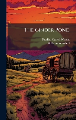 The Cinder Pond