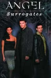 Angel: Surrogates