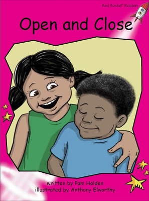 Red Rocket Readers: Emergent Fiction Set C: Open and Close Big Book Edition (Reading Level 2/F&P Level B)