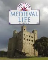 Tracking Down: Medieval Life in Britain