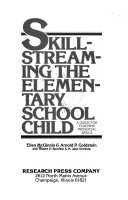 Skillstreaming the Elementary School Child