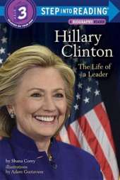 Hillary Clinton: The Life Of A Leader