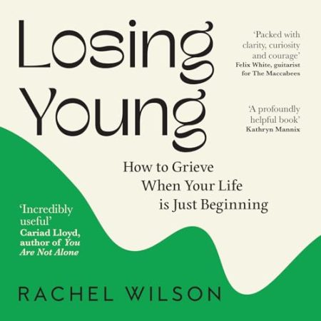 Losing You(ng): How to Grieve When Your Life is Just Beginning