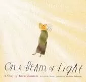 On a Beam of Light: A Story of Albert Einstein