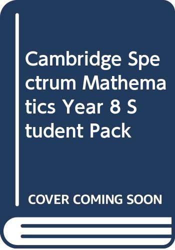 Cambridge Spectrum Mathematics Year 8 Student Pack